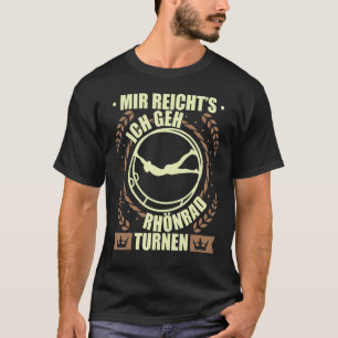 Camiseta Rhönrad Gymnastics Garota Gymnast Dizendo 1