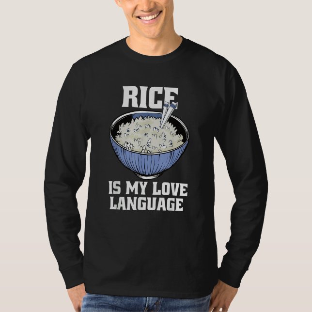 Camiseta Rice Is My Love Language  Asian Foodie (Frente)