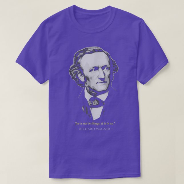 Camiseta Richard Wagner Classic Music Composer Cotação (Frente do Design)