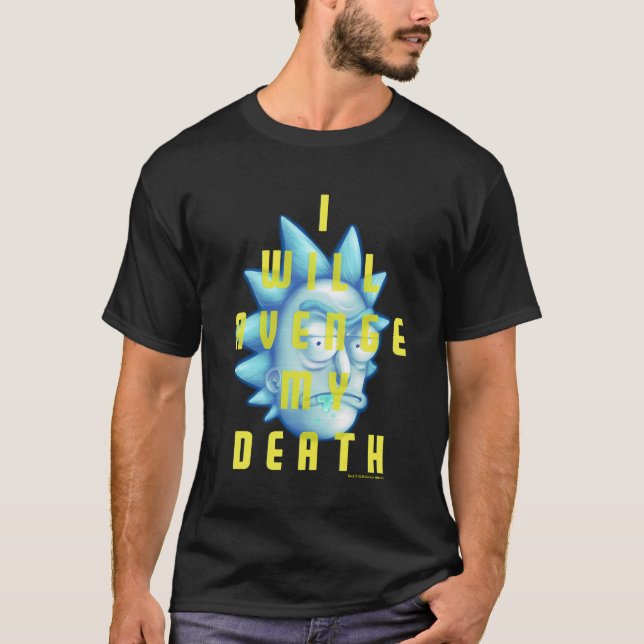 Camiseta RICK E MORTY™ | Eu Vingarei Minha Morte (Frente)