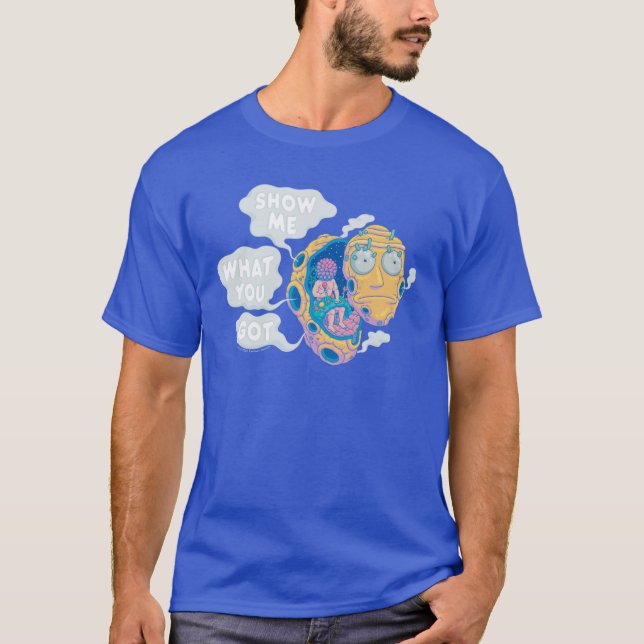 CAMISETA RICK E MORTY™ | MOSTRE-ME O QUE CONSEGUIU (Frente)