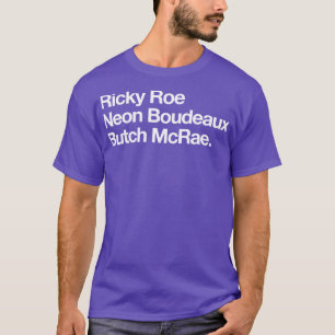 Camiseta Ricky Roe Neon Boudeaux Butch McRae