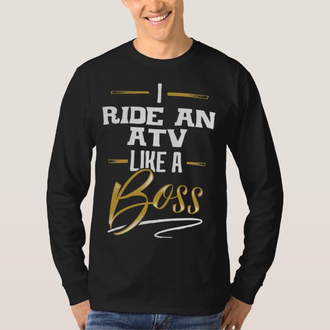 Camiseta RIDE AN ATV Like A Boss  Floss Like A Boss (Frente)