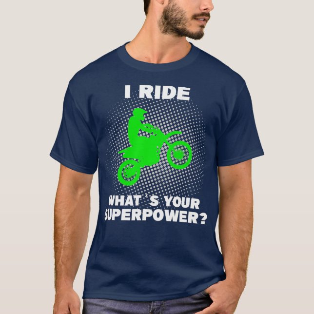 Camiseta Ride Motocross O que é seu super poder engraçado (Frente)