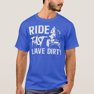 Camiseta Ride Rápido Sair Sujo Quad Bike Rider 1302