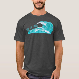 Camiseta Ride the Wave T