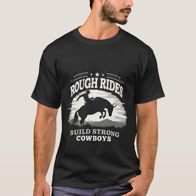 Camiseta Rides Rough Construem Vaqueiros Fortes Oeste (Frente)