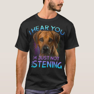 Camiseta Ridgeback, ouço você não escutar