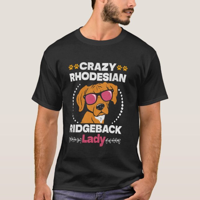 Camiseta Ridgebacks LOUCO RHODESIAN RIDGEBACK LADY CÃE (Frente)