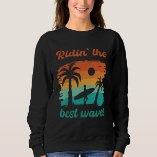 Camiseta Ridin": As Melhores Ondas Surfiam Na Praia SUP Sur