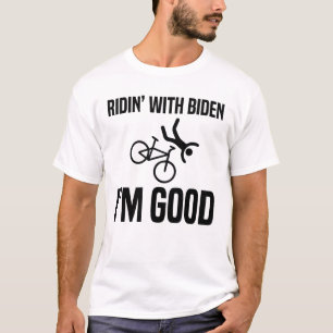 Camiseta Ridin' Com Biden, estou bem
