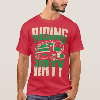 Camiseta Riding dirty Funny garbage truck driver 