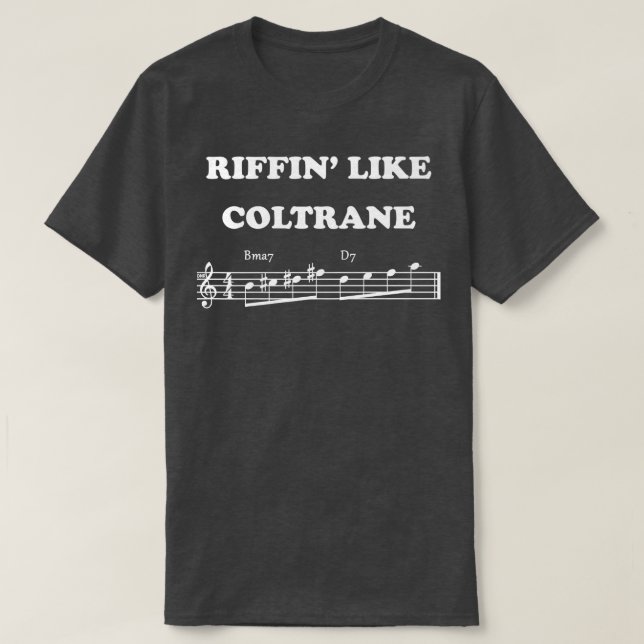 Camiseta Riffin Como a nota de música Coltrane Saxofone Jaz (Frente do Design)