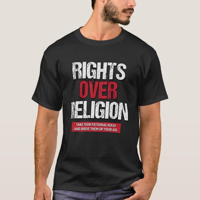 Camiseta Rights Over Religion  Athiest Agnostic Statement (Frente)