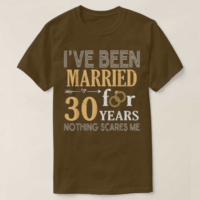 Camiseta Ring Couple Ive Been Married For 30 Years Nothing  (Frente do Design)