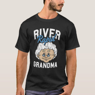 Camiseta Rio Rapid Vovó Rapids Rafter River Rafing
