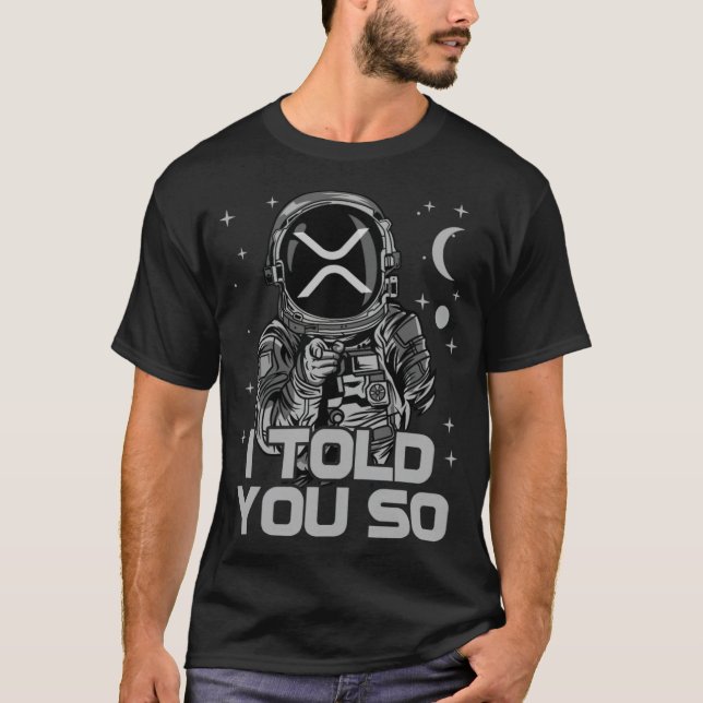 Camiseta Ripple XRP I Told You So Astronaut Crypto golfoutf (Frente)