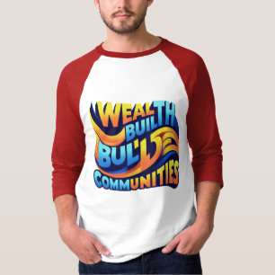 Camiseta Riqueza constrói comunidades: capacitação dinâmica