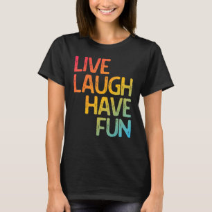 Camiseta Rir ao Vivo Divirta Homens Motivacionais Mulheres 