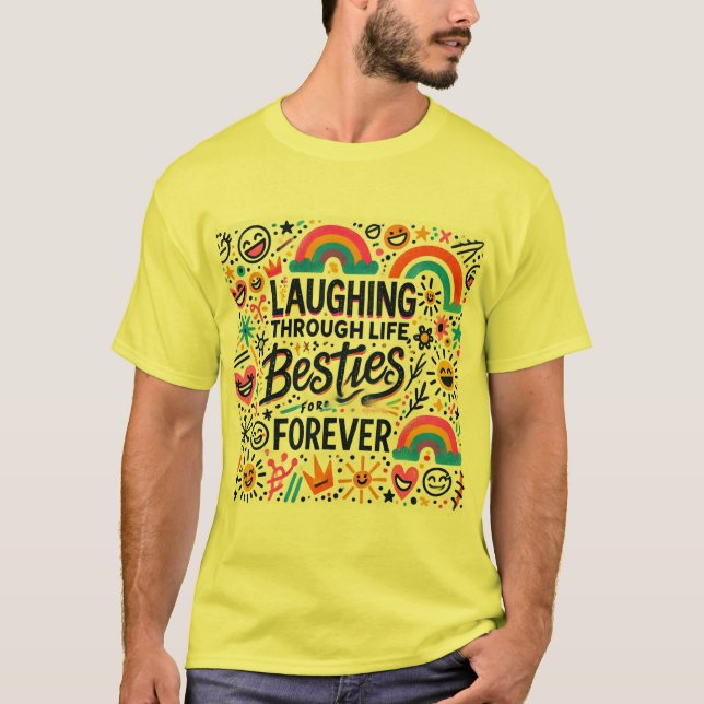 Camiseta Rir Através De Besties De Vida Para Sempre (Frente)