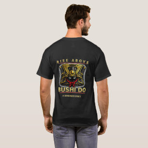 Camiseta Rise Above Bushi Do Descrição: