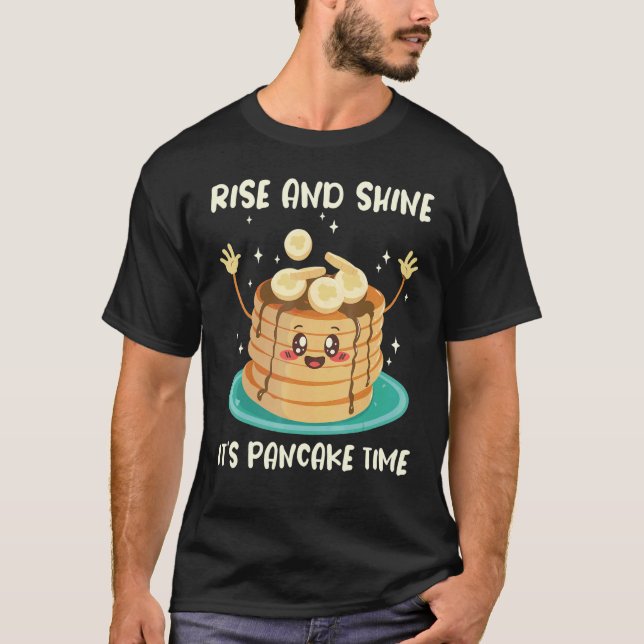 Camiseta Rise And Shine Its Pancake Time Flapjack Maker Pan (Frente)