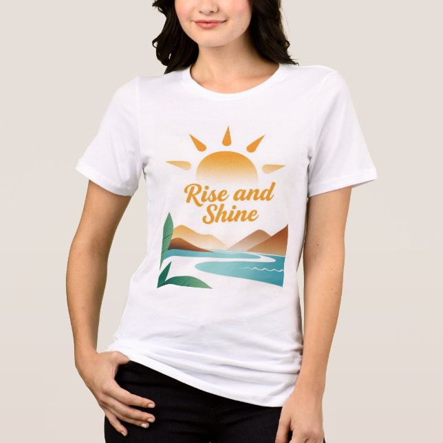 Camiseta Rise and Shine: Um Novo Dia Começa (Frente)