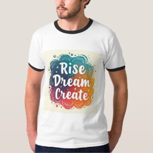 Camiseta Rise Dream Crie, Inspiracional e Ringer Vibrante