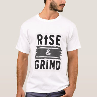 Camiseta Rise & Grind - Motivational Distressed 
