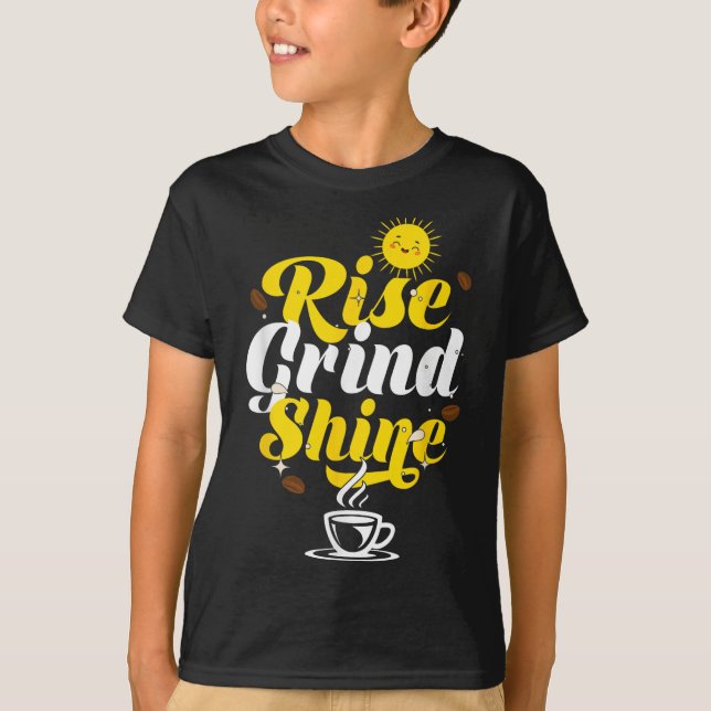 Camiseta Rise Grind Shine _ Motivation Insration _ Influenc (Frente)