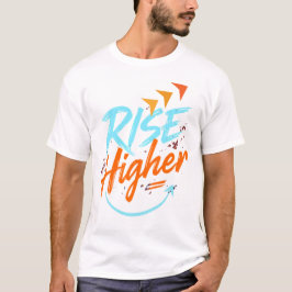 Camiseta Rise Higher – Motivational Brush Typography 