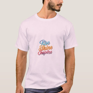 Camiseta Rise Shine inspira.