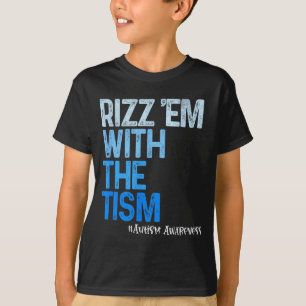 Camiseta Rizz em com o tism - engraçado conscientização sob