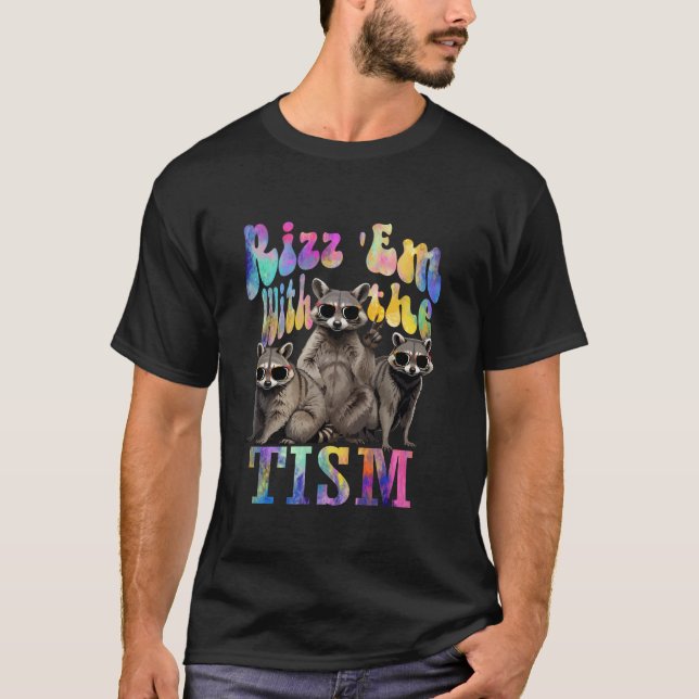 Camiseta Rizz Em Com O Tismo Engraçado Raccoon Autism Aware (Frente)