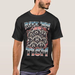 Camiseta Rizz Em Um Tismo Raccoons Engraçado Dizendo Homens