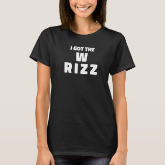 Camiseta Rizz Meme eu tenho o W Rizz
