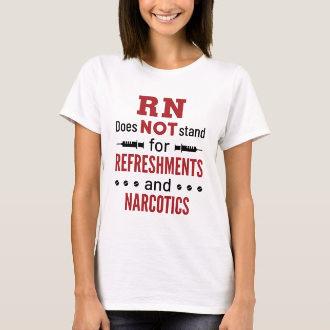 Camiseta RN Não Representa Refreshações e Narcóticos (Frente)