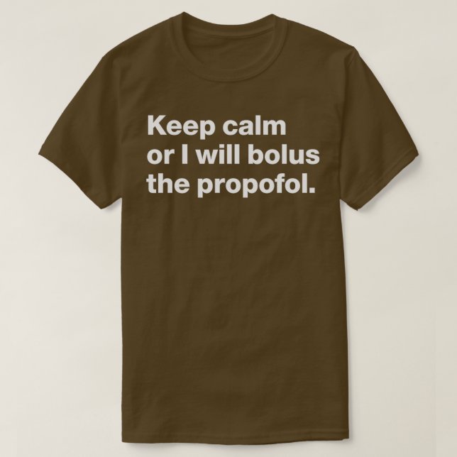 Camiseta RNA Mantenha calma ou eu vou dar um bolus no propo (Frente do Design)