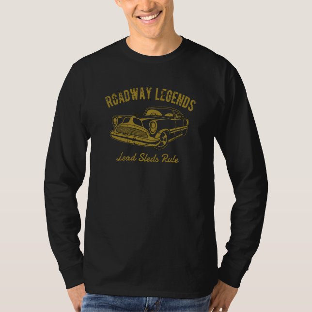 Camiseta Roadway Legends Lead Sleds Rule Classic Car Retro  (Frente)