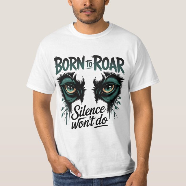 Camiseta Roar Loud Tiger Eyes Poderosa Declaração De Citaçã (Frente)