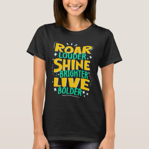 Camiseta Roar Mais Alto, Brilho Brilhante, Vivo, Motivação