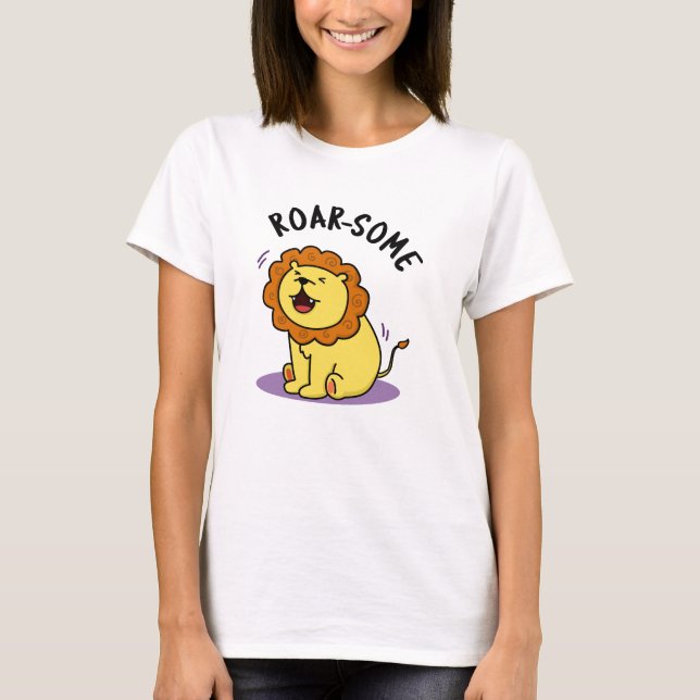 Camiseta Roarsome Funny Roaring Lion Pun (Frente)
