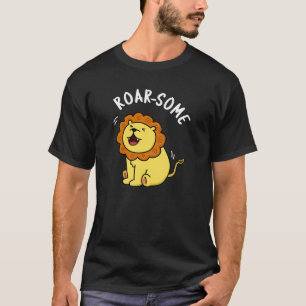 Camiseta Roarsome Funny Roaring Lion Pun Dark BG
