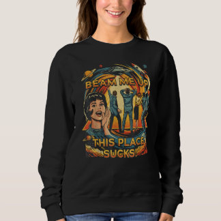 Camiseta Robin Beam Me Up This Place Sucks Sweatshirt