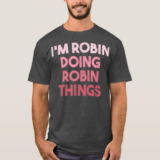 Camiseta Robin Doing Robin Things Bonito Personalizado