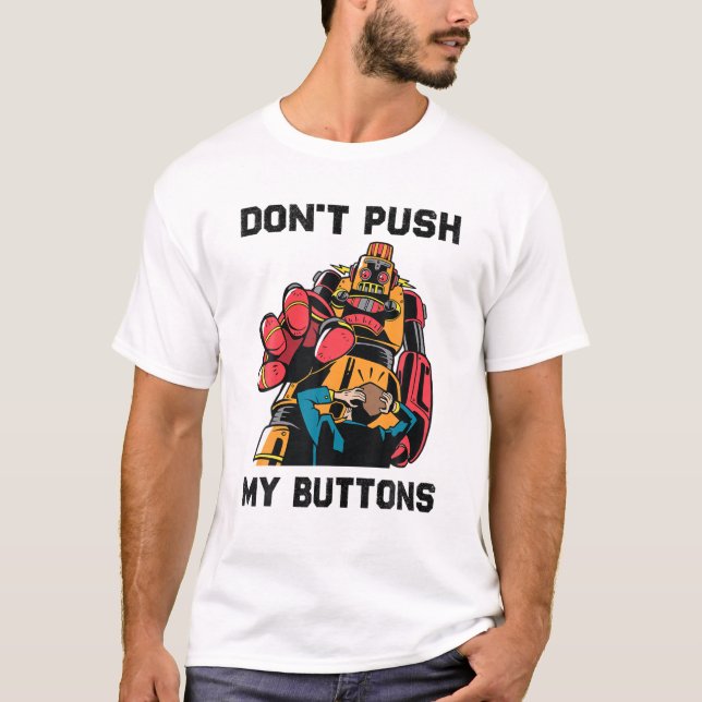 Camiseta Robôs - Não empurre meus botões - Engenheiro - Ciê (Frente)