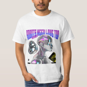 Camiseta Robôs Precisam De Amor Também