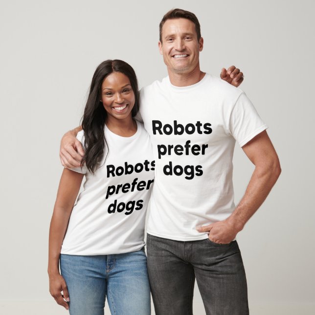Camiseta Robôs preferem cães (Unissex)