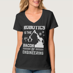 Camiseta Robótica É Bacon Do Mecano Robô De Engenharia