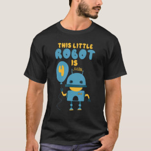 Camiseta Robótica Este pequeno robô é 4 de aniversário